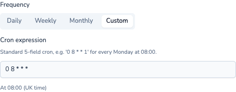 Custom report frequency with a five-field cron expression field, set to run every day at 08:00 UK time
